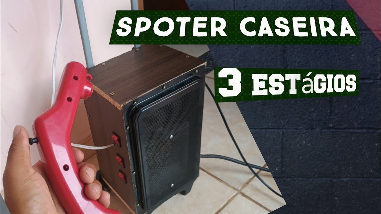 Spoter caseira 3 estágios 
