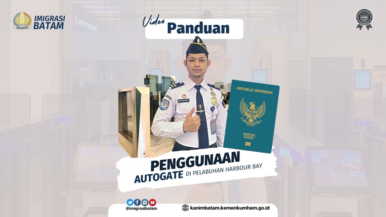 PANDUAN PENGGUNAAN AUTOGATE DI HARBOUR BAY BATAM