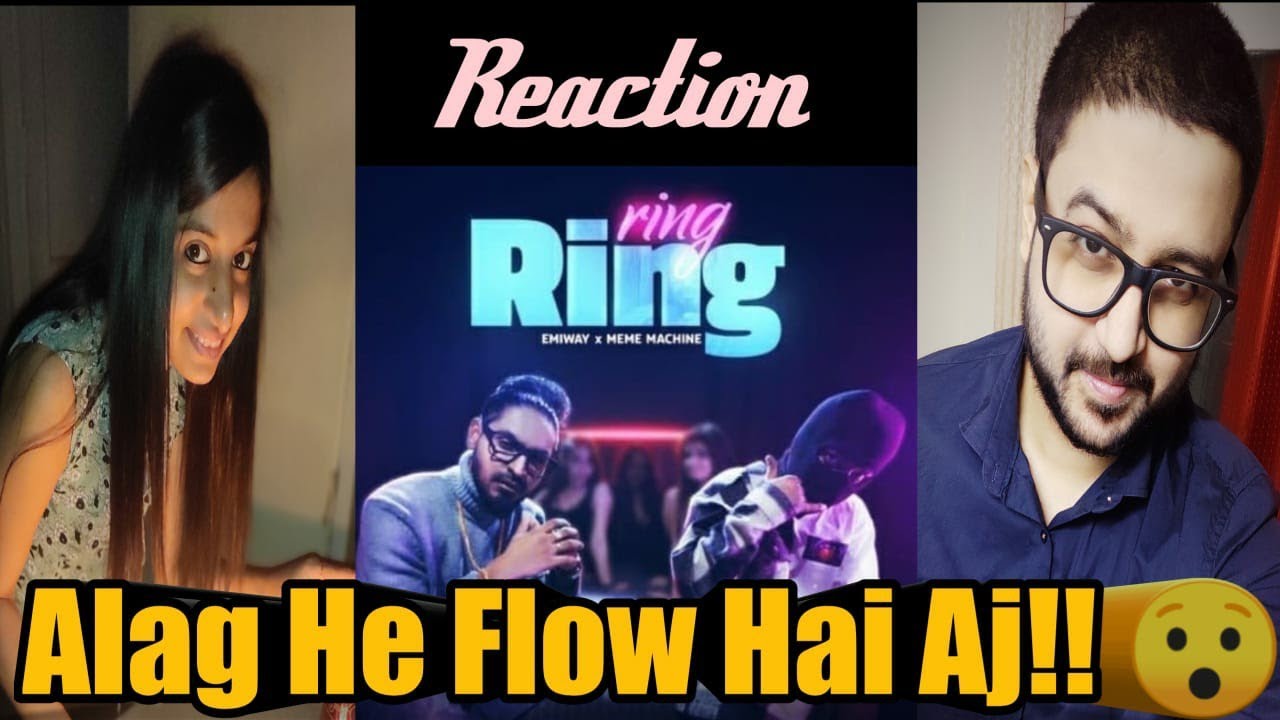 Emiway Ring Ring ft. Meme Machine | Reaction | Official Music Video