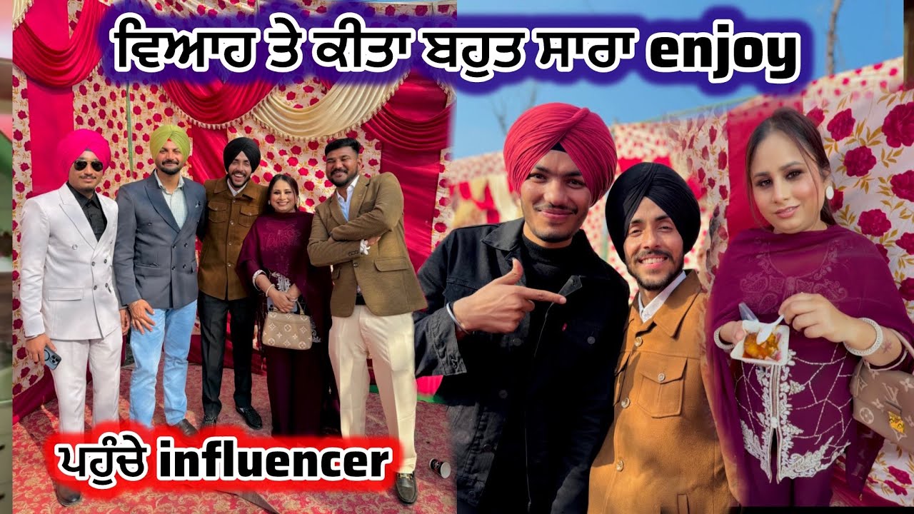 ਪਹੁੰਚੇ INFLUENCER ਦੇ ਵਿਆਹ ਤੇ ਕੀਤਾ ਬਹੁਤ ENJOY || Deep Matharu
