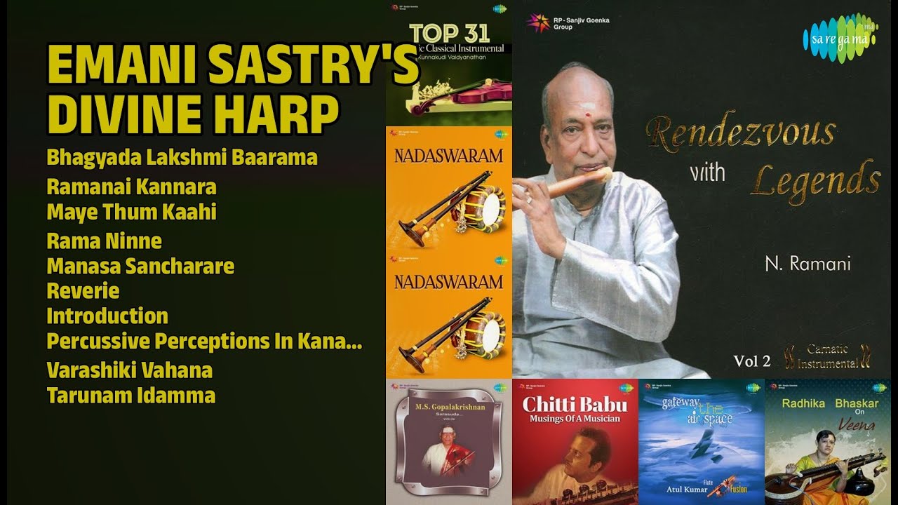 Emani's Divine Veena | Emani Sankara Sastry Songs | Bhagyada Lakshmi Baarama | Ramanai Kannara