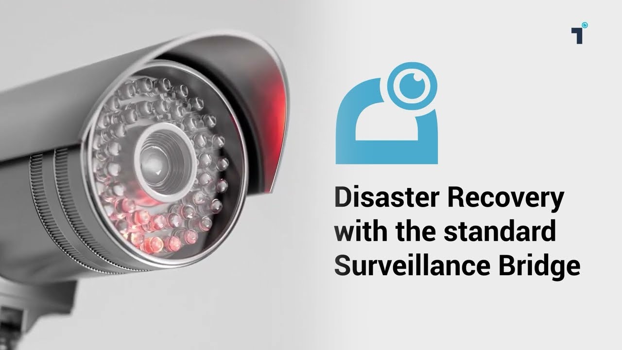 Disaster Recovery with the Standard Surveillance Bridge