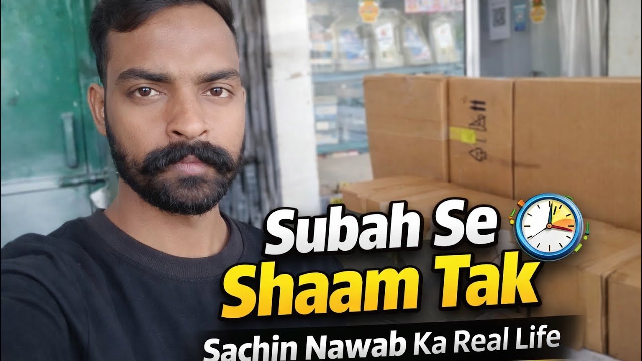 Subah Se Shaam Tak | Sachin Nawab Ka Real Life 😎🔥