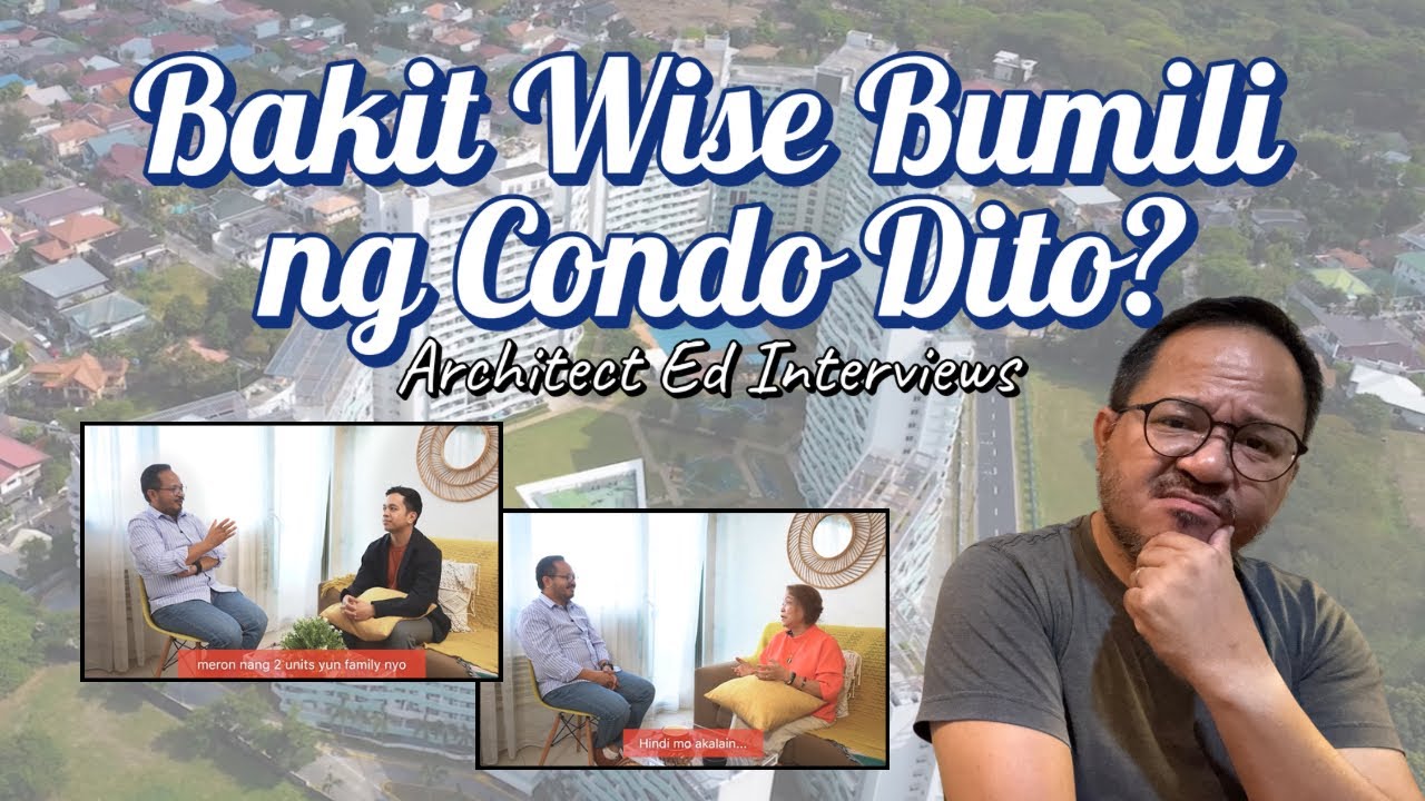 Bakit Wise Bumili ng Condo?