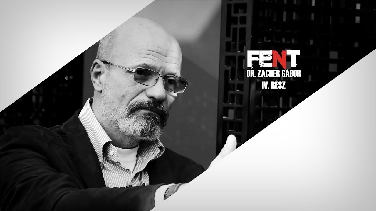 FENT #10. - Zacher Gábor IV.: 
