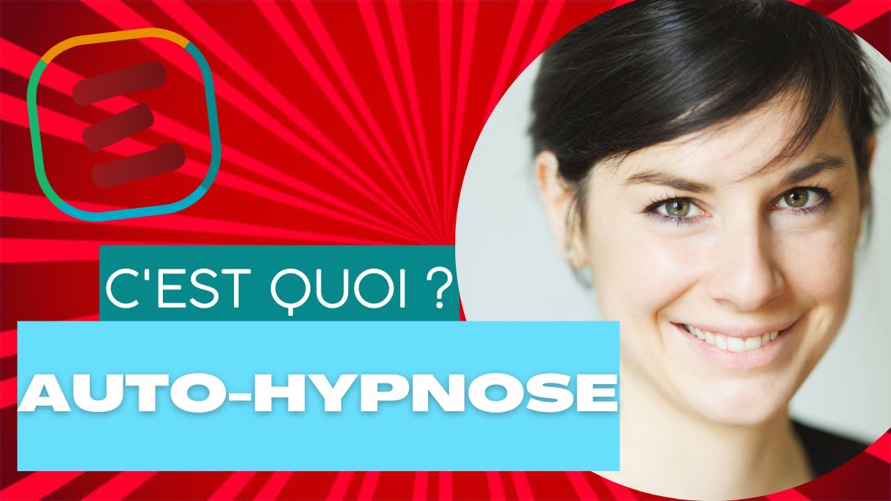Auto-hypnose : Qu'est ce que c'est ? A quoi ce sert ?