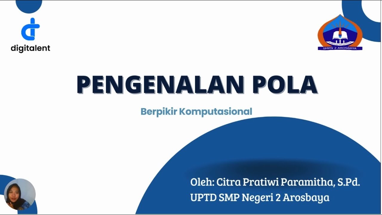 PENGENALAN POLA - BERPIKIR KOMPUTASIONAL - INFORMATIKA SMP