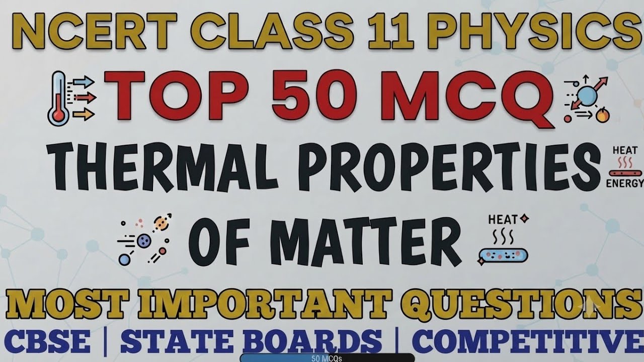 Best MCQ Class 11 Thermal Properties of Matter | Important MCQ Class 11 Physics #class11mcq