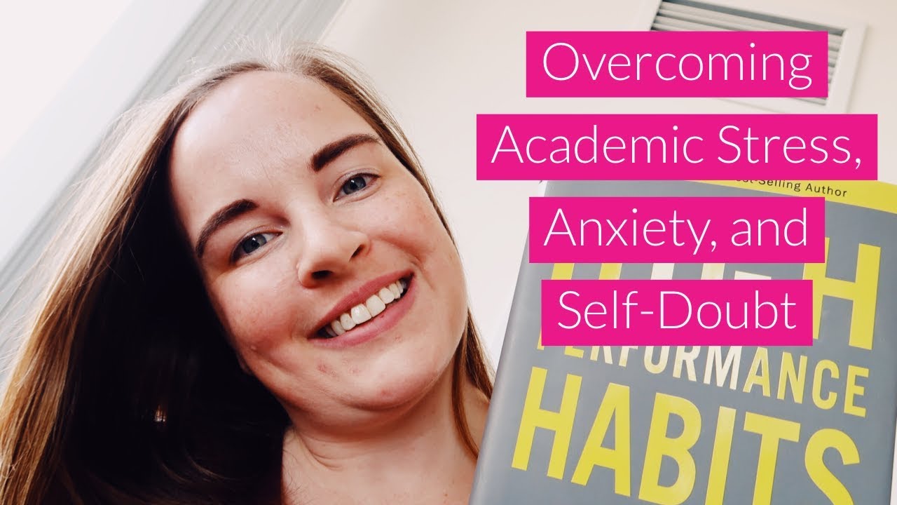 OVERCOMING WRITING and STUDYING-RELATED ANXIETY, STRESS, and SELF DOUBT (PhD Candidate perspective)