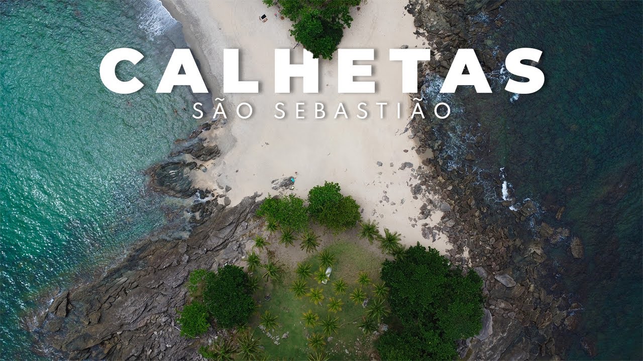 TOQUE-TOQUE e CALHETAS - PARAÍSOS de SÃO SEBASTIÃO - SP