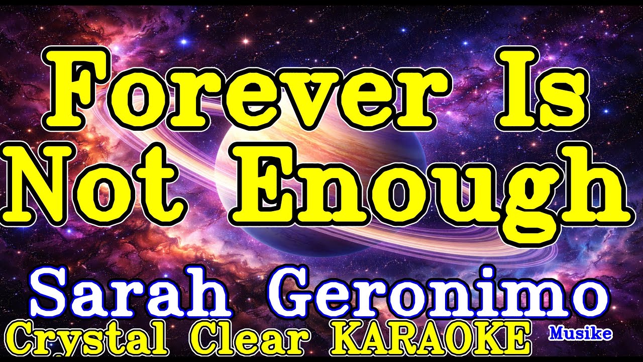 Forever Is Not Enough karaoke