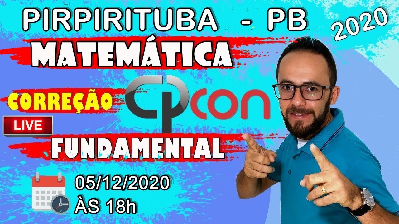 CPCON 2020 - FUNDAMENTAL - CORREÇÃO - PIRPIRITUBA - MATEMÁTICA