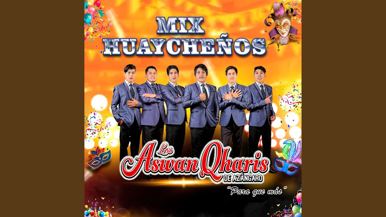 MIX HUAYCHE&Ntilde;OS