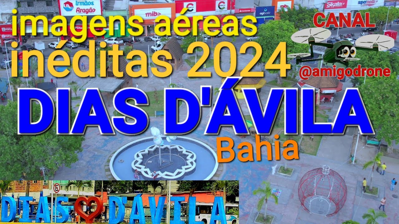 Dias D'ávila - BA 2024, Lindas e Inéditas imagens aéreas da cidade.