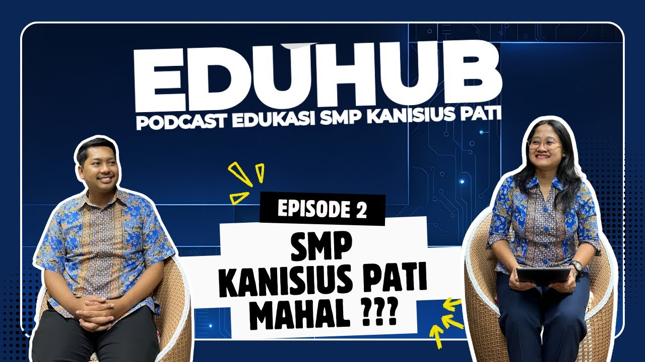 EDUHUB EPS. 02 - NGOBROL ASIK BARENG KESISWAAN