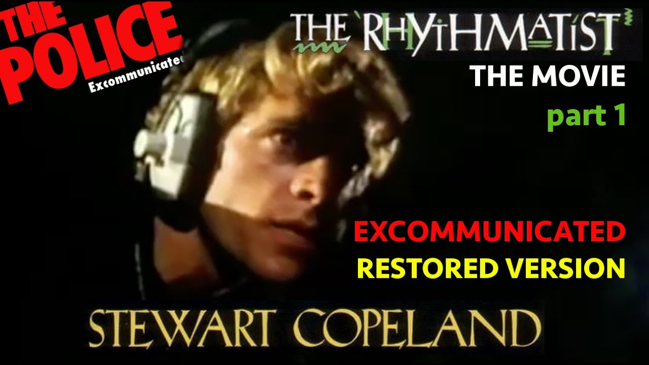 STEWART COPELAND - THE RHYTHMATIST (THE MOVIE) PART 1 - EXC RESTORED VERSION