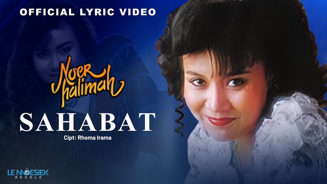 Noer Halimah - Sahabat (Official Lyric Video)
