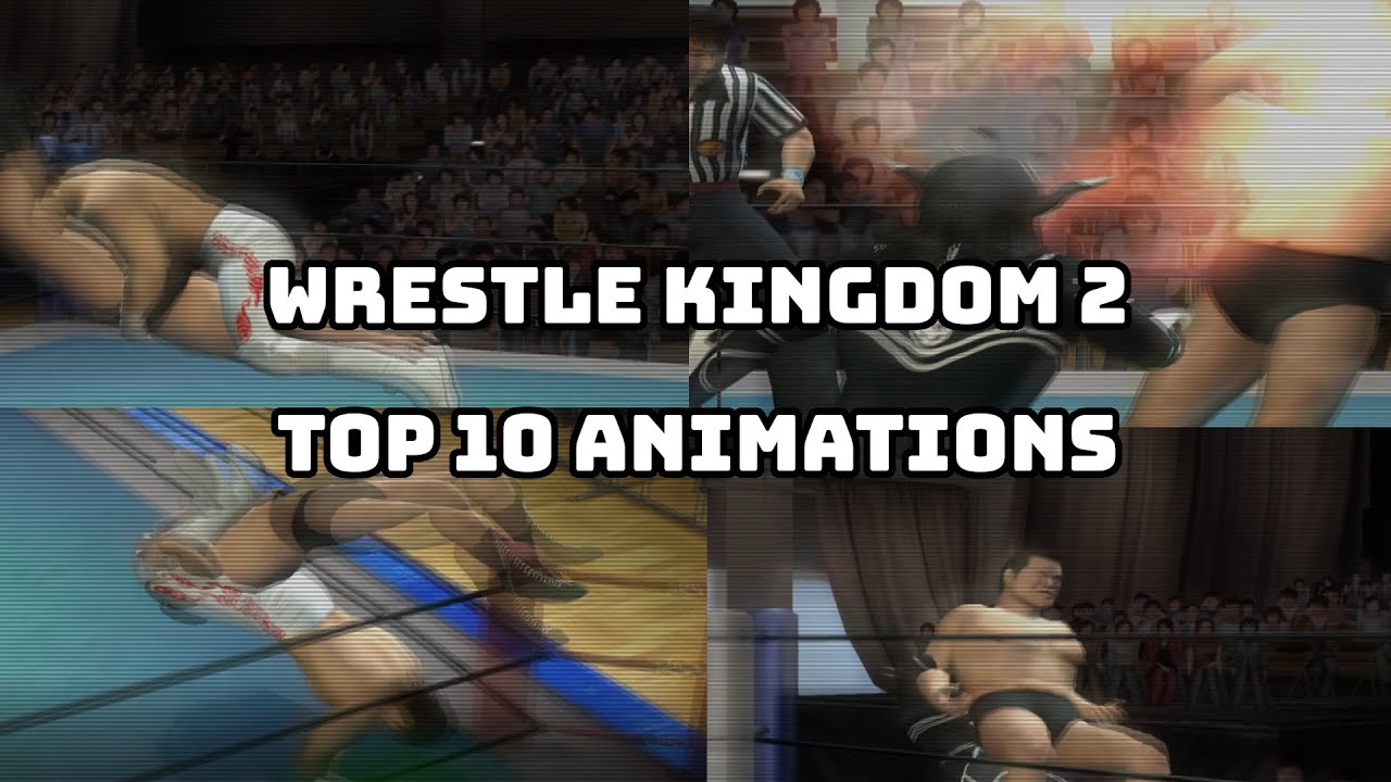 Wrestle Kingdom 2 - Top 10 Animations