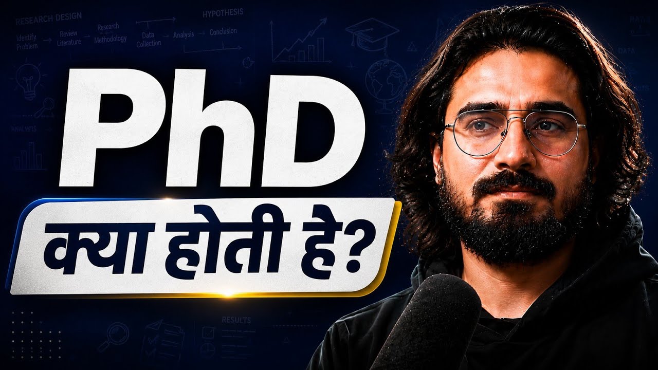 What is a PhD? Who Can Do It? Full Process Explained | PhD. life and Jobs after PhD