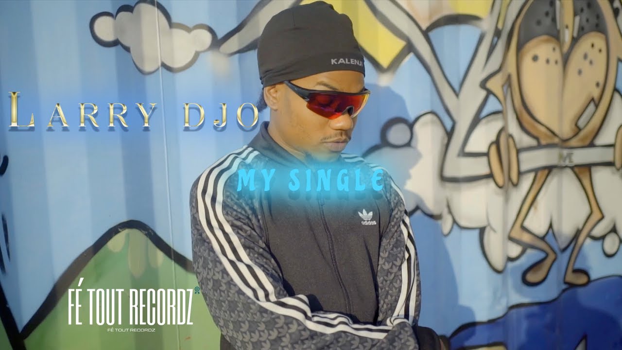 Larry Djo - My Single - 08/2025 (Clip Officiel)