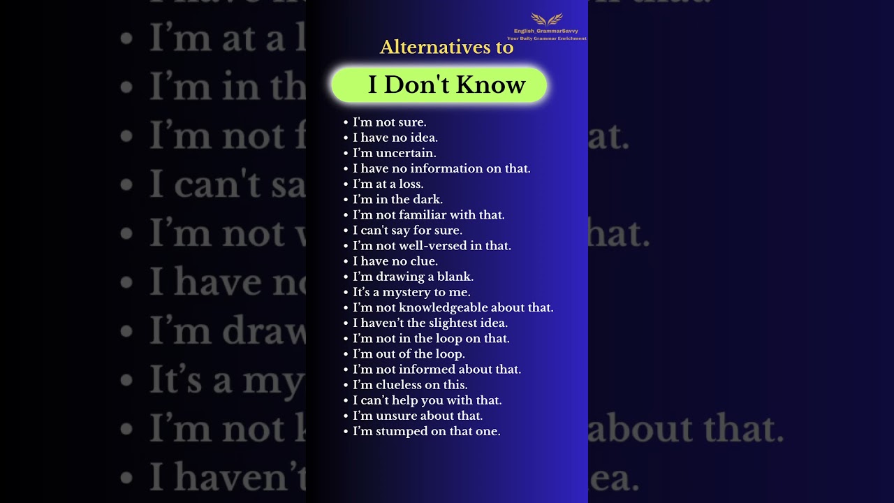 Stop saying &ldquo;I don&rsquo;t know&rdquo; | Use these alternatives to sound more advanced in English