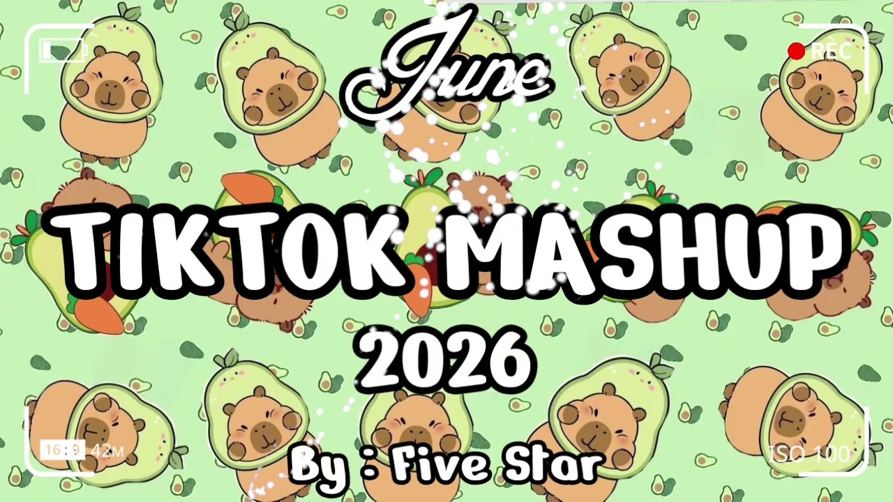 TikTok Mashup June 🥑💚2026🥑💚 (Not Clean)
