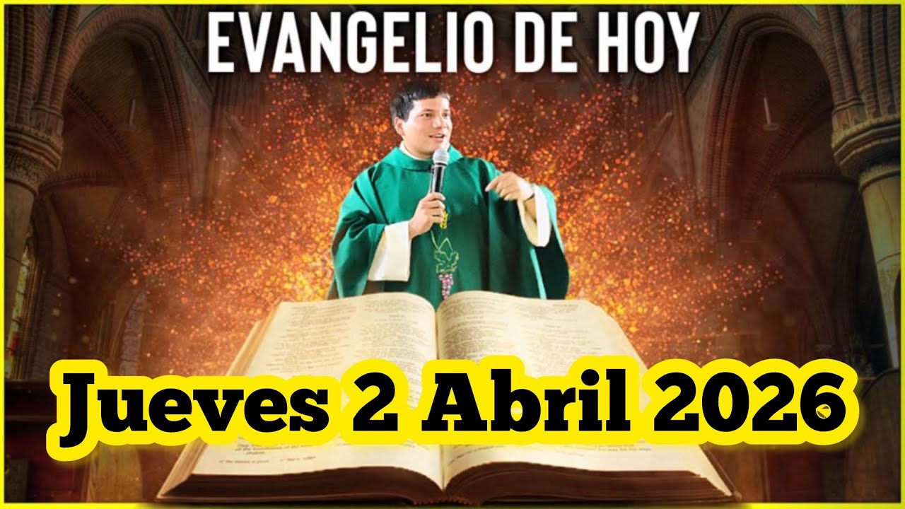 EVANGELIO DE HOY Jueves 2 Abril 2026 con el Padre Marcos Galvis / Semana Santa 