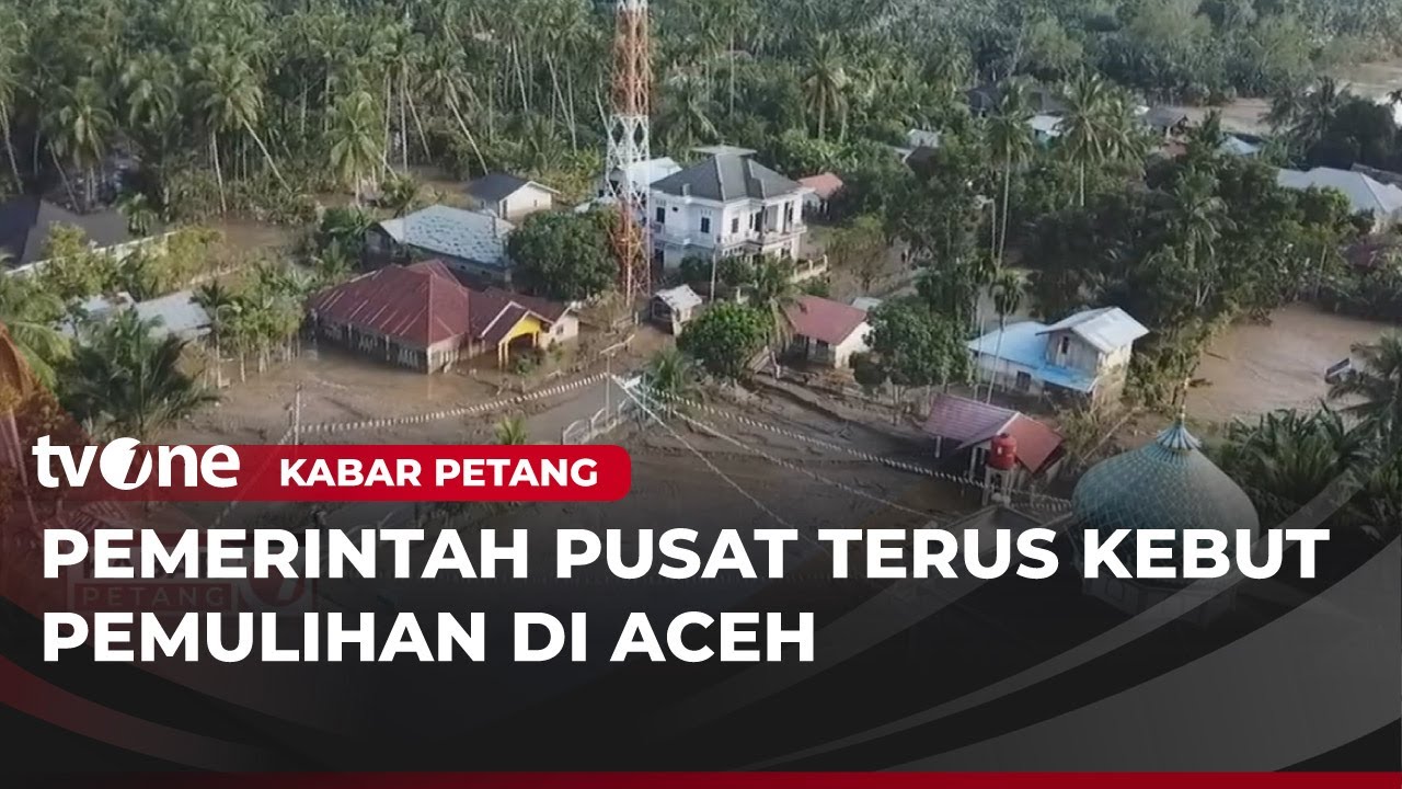 16 Wilayah Bencana Sumatra Perhatian Khusus Pemerintah Pusat | Kabar Petang