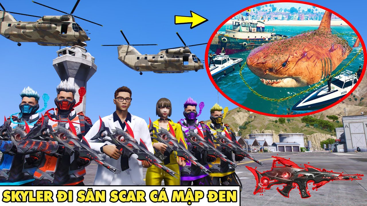 GTA 5 SKYLER Nâng Cấp SCAR Cá Mập Đen Lên LV 7 Cùng Biệt Đội COBRA Và KELLY Đi Săn Cá Mập MEGALODON
