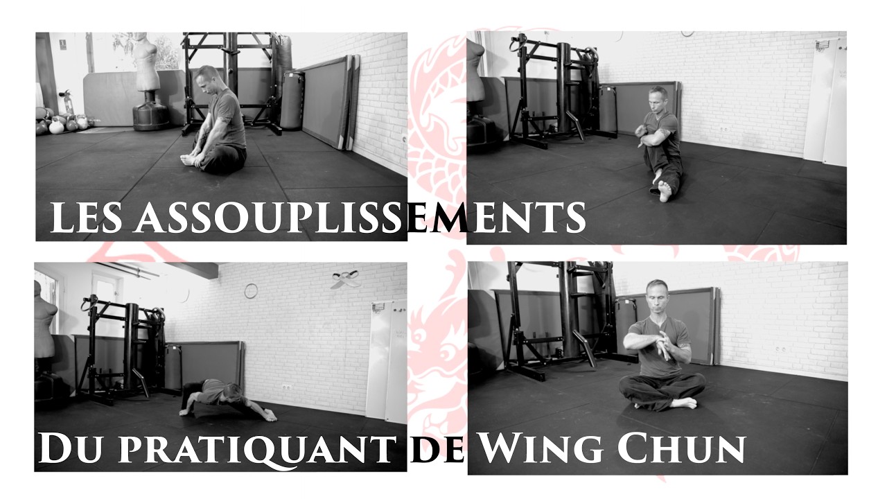 Assouplissements et exercices de mobilité du pratiquant de Wing Chun