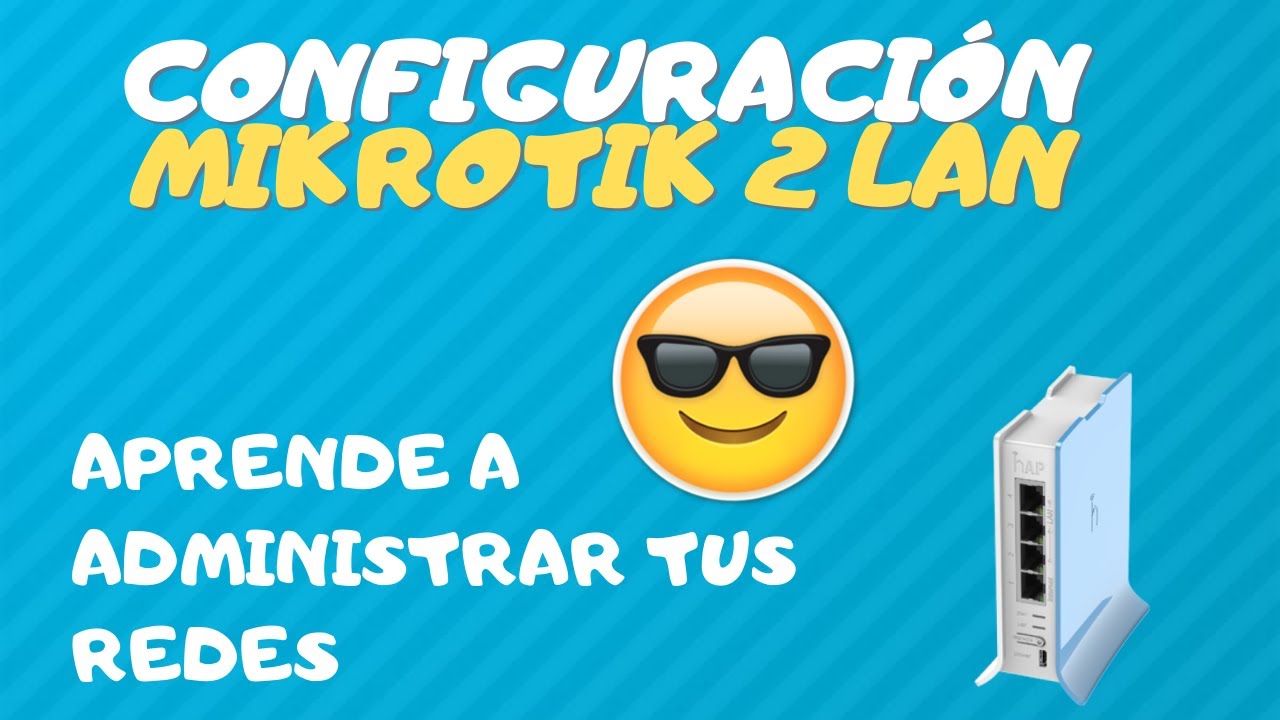 como configurar mikrotik con 2 LAN