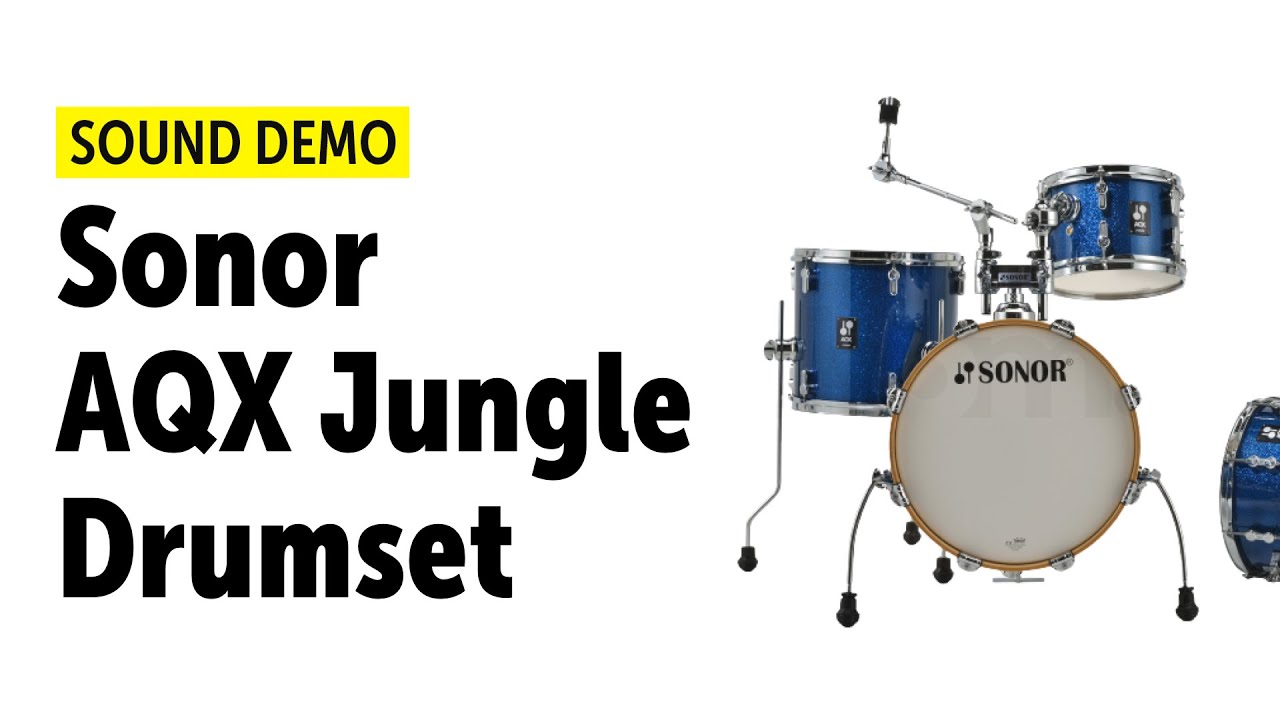 Sonor | AQX Jungle Set | Sound Demo (no talking)