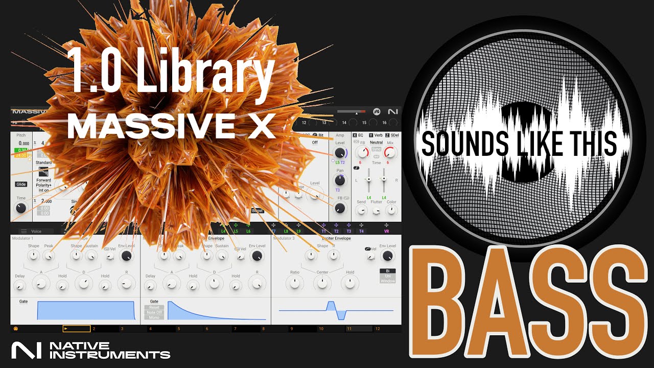 NI MASSIVE X 1.0 Library | BASS Sounds Like This