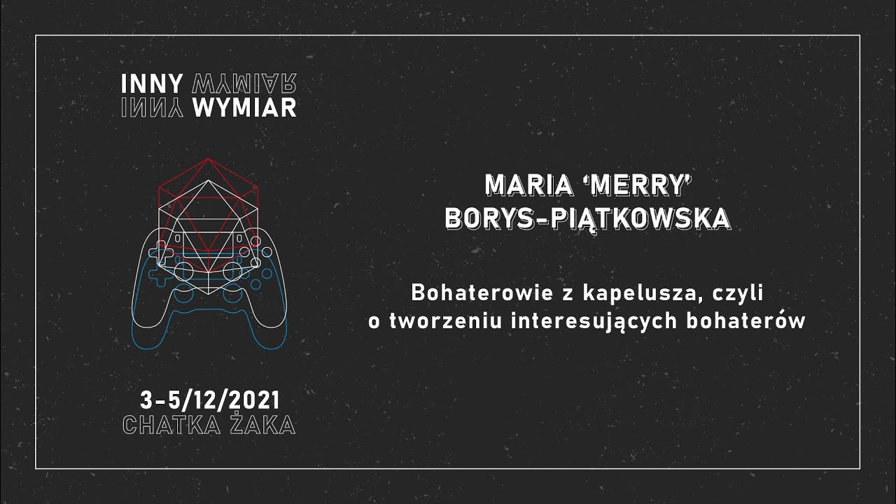 Bohaterowie z kapelusza, czyli o tworzeniu interesujących bohaterów / Maria 