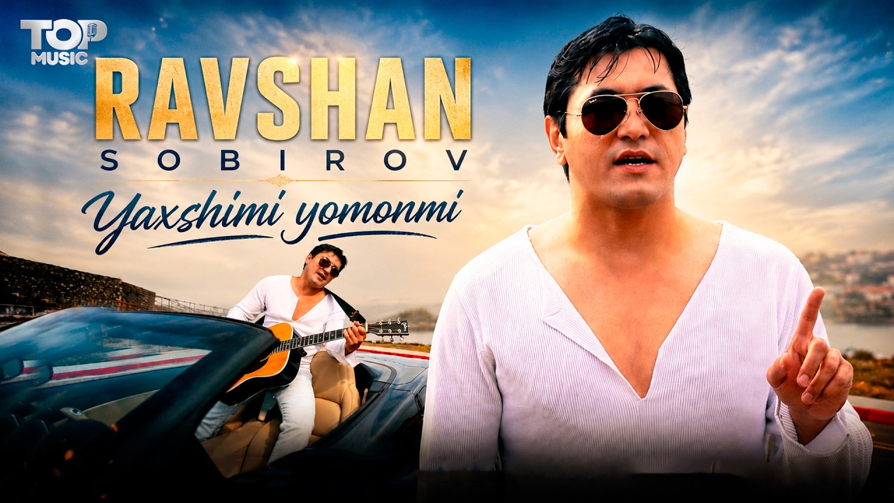 Ravshan Sobirov - Yaxshimi yomonmi