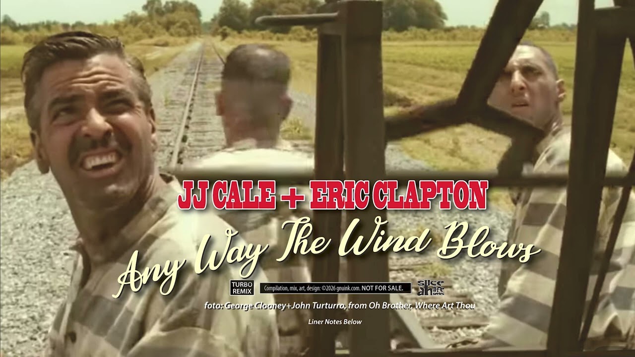 JJ CALE+ERIC CLAPTON Any Way The Wind Blows
