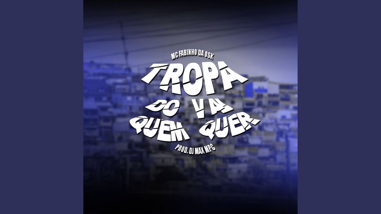 Tropa do Vai Quem Quer