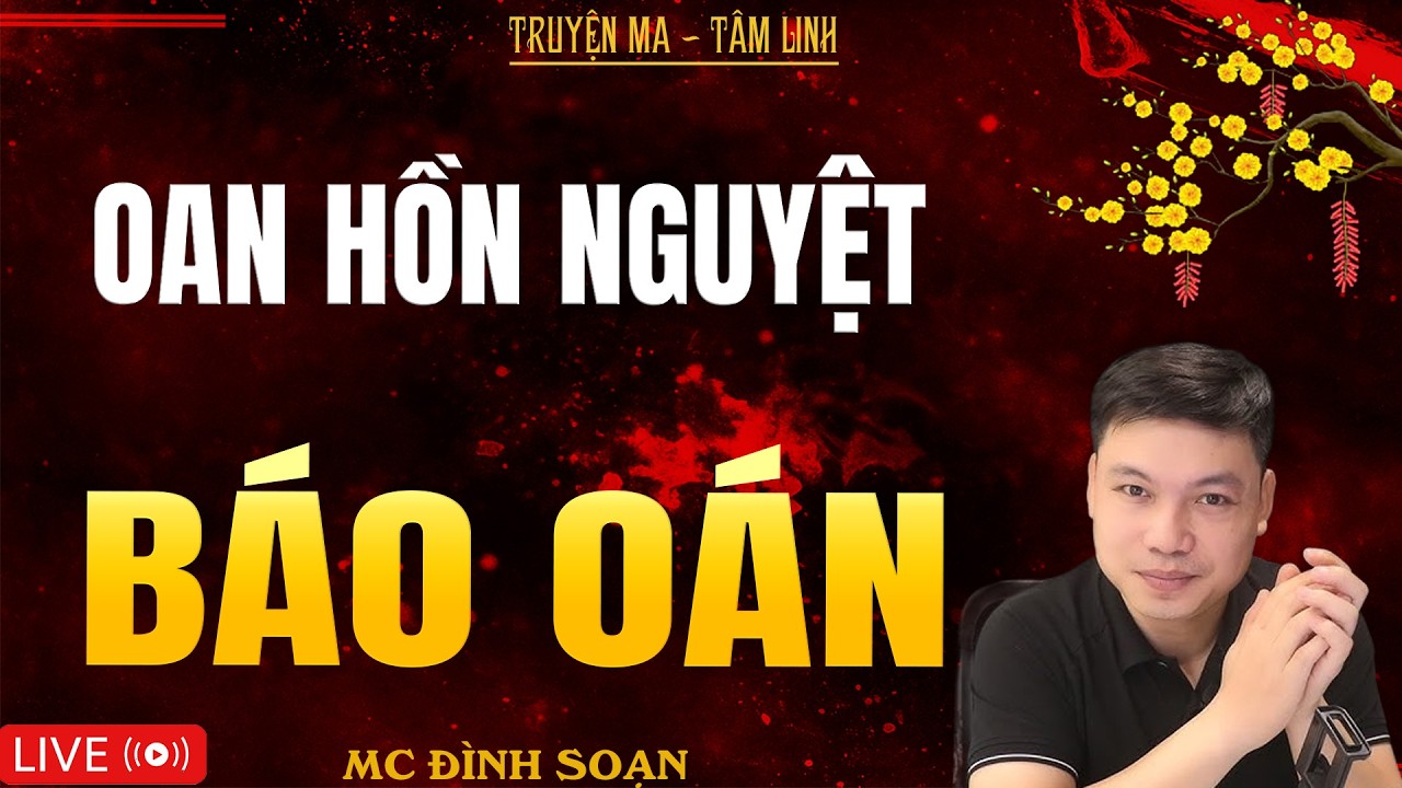 OAN HỒN NGUYỆT BÁO OÁN | Truyện Ma Kinh Dị - Tuyển Tập Truyện Ma Đình Soạn Hay Nhất 2026