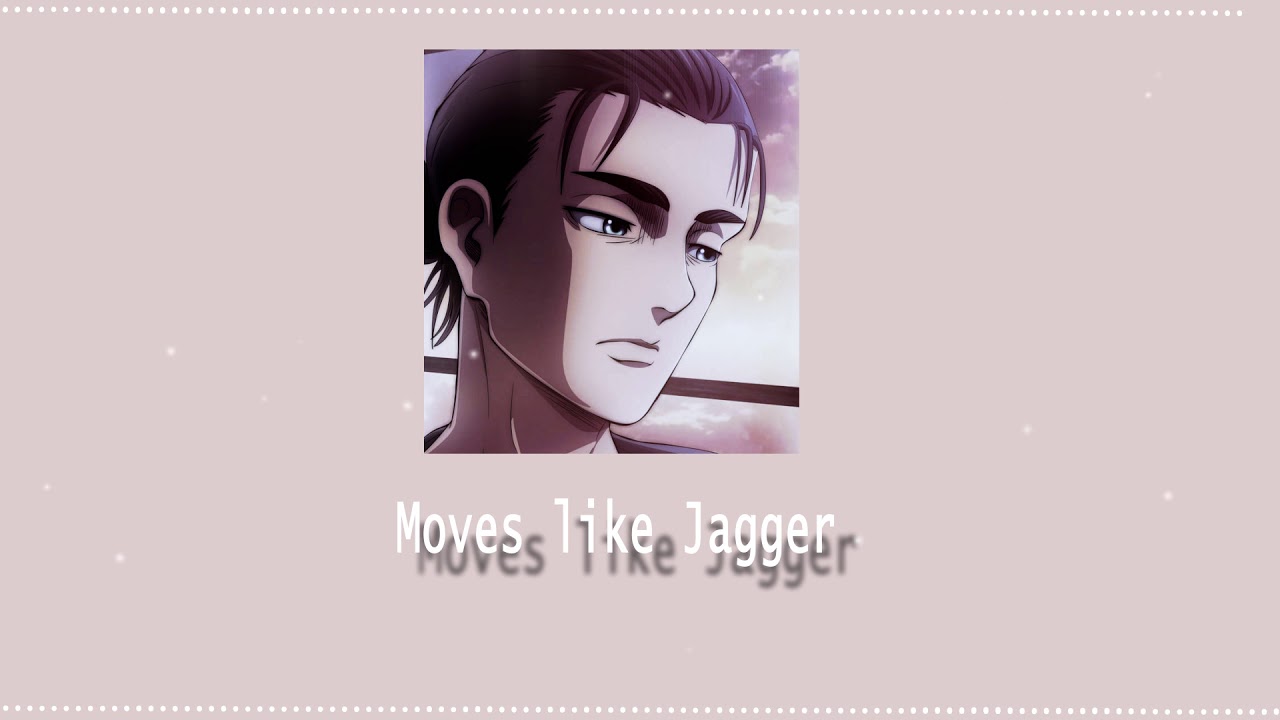 Moves like Jagger (slowed down+reverb)