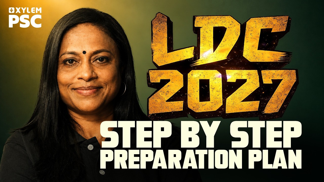 LDC 2027 - Step by Step Preparation Plan | Xylem PSC