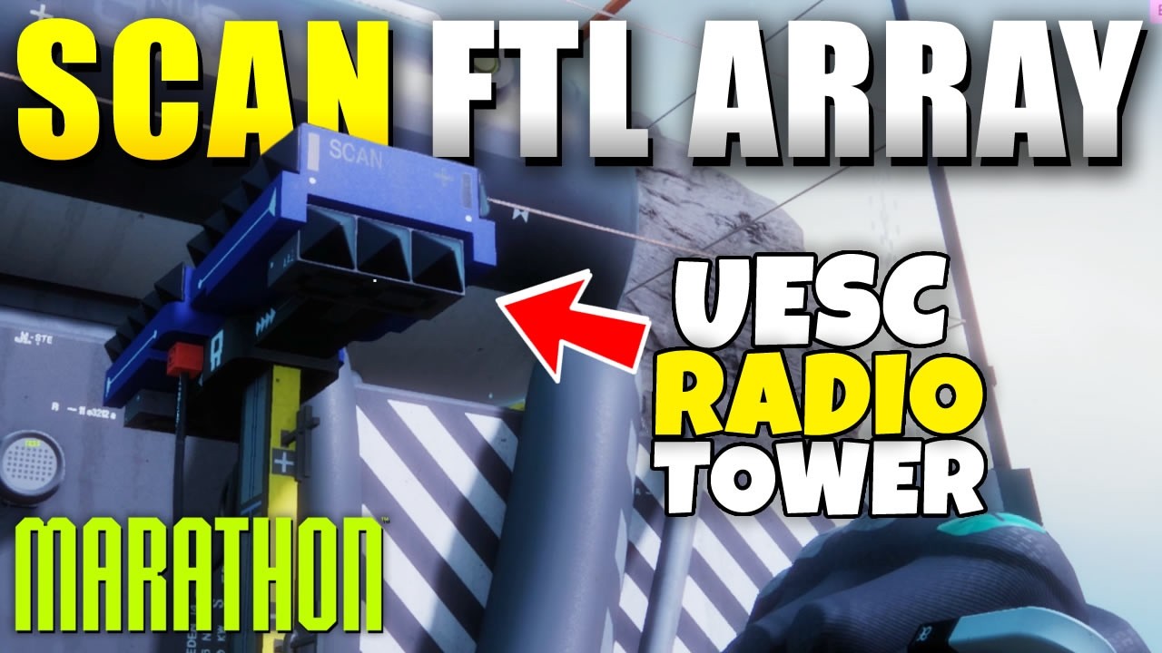 Marathon Scan FTL array at any UESC radio tower in Perimeter (Welcome to Tau Ceti 1/2 Guide)