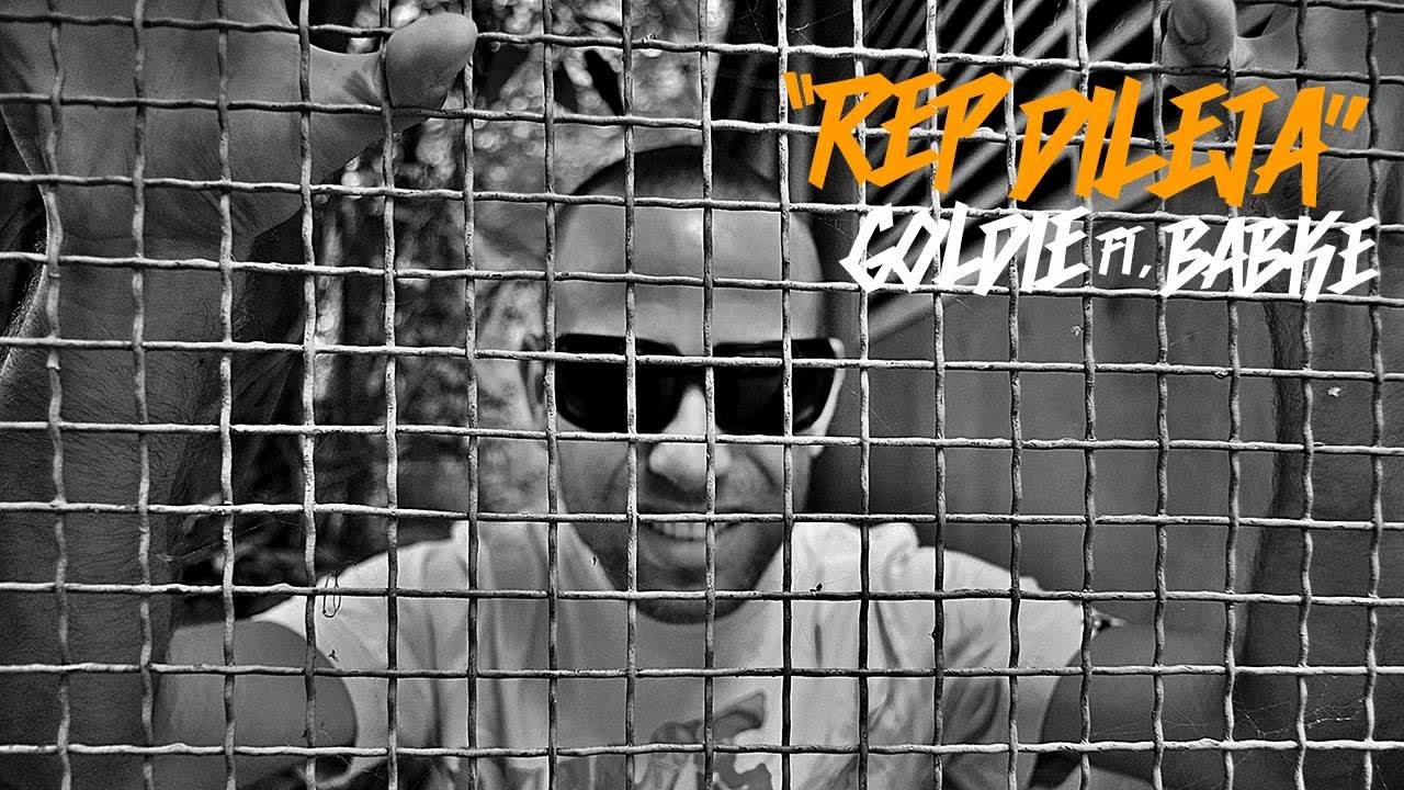 Goldie - Rep Dileja (Feat. Babke)