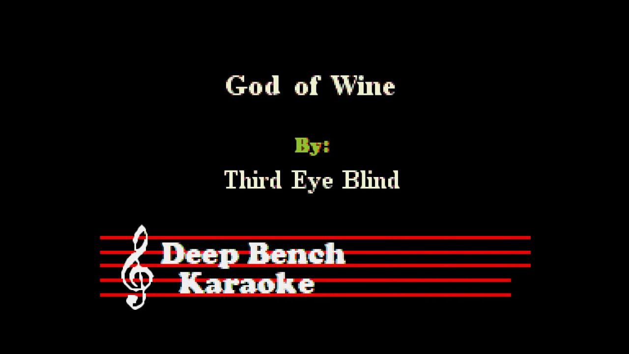 Third Eye Blind - God of Wine (Custom Karaoke Cover)