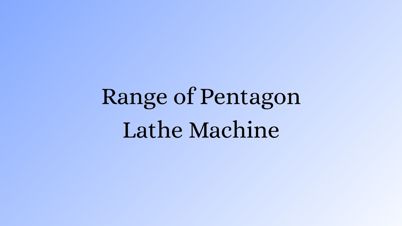 Lathe Machine Category: Complete Range & Industrial Applications #lathemachine #pentagonmachines