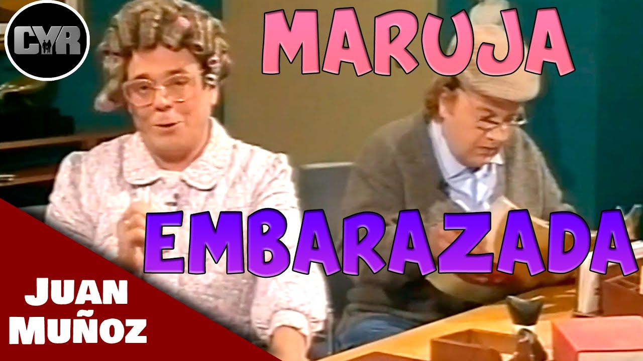 Cruz y Raya - Maruja - Embarazada | Juan Muñoz Cómico