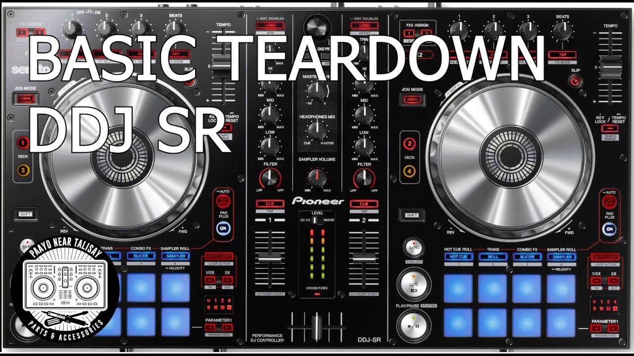 BASIC TEARDOWN DDJ SR