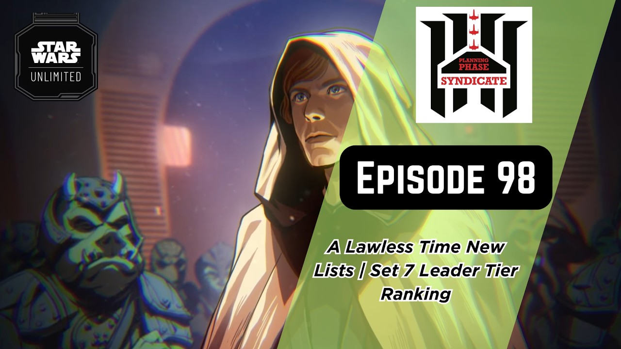 A Lawless Time Leader Tier Ranking | Four New LAW Lists to Test | PPS | Star Wars Unlimited