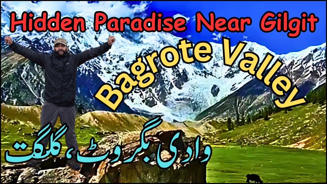 Bagrote Valley Gilgit | Most Beautiful Valley Near Gilgit | In the lap of Rakaposhi & Diran Peaks