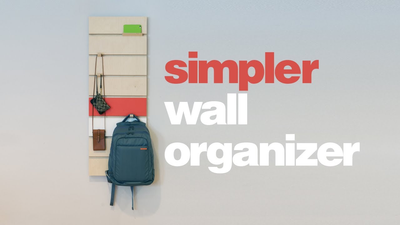 DIY Simpler Wall Organizer - Woodworking