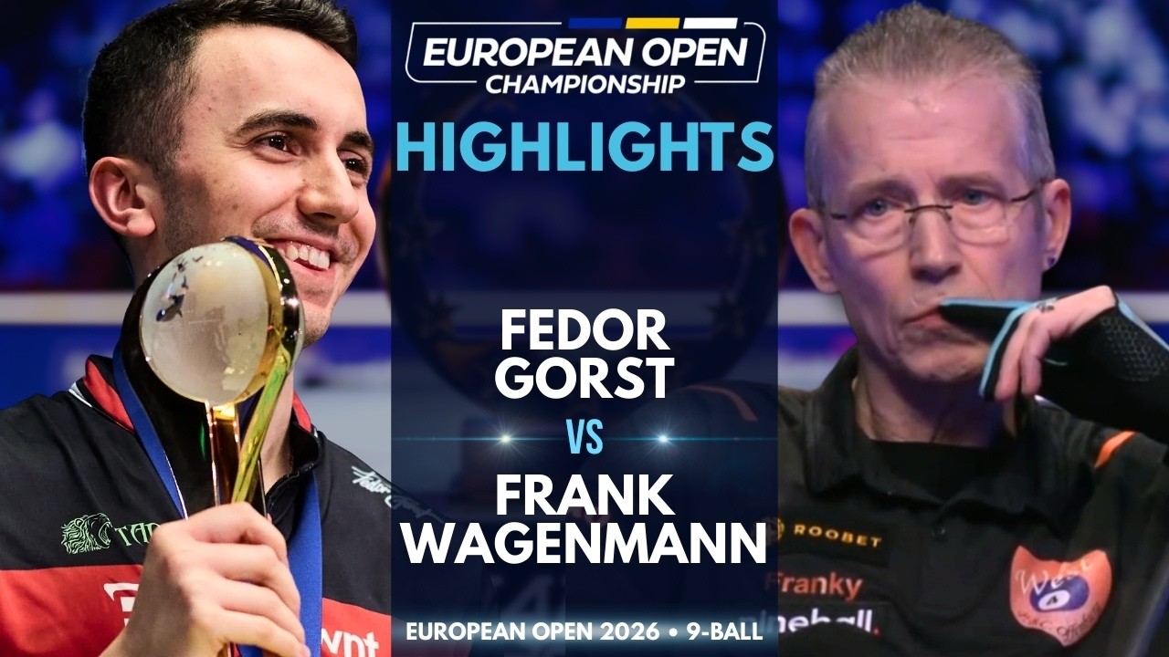FEDOR GORST - FRANK WAGENMANN | 2026 ROOBET EUROPEAN OPEN POOL CHAMPIONSHIP | HIHGLIGHTS